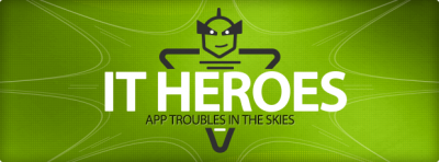 IT Heroes: App Troubles in the Skies