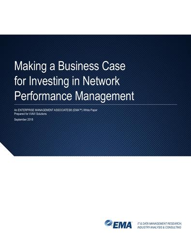 Building Business Cases for Investing in Network Performance Management